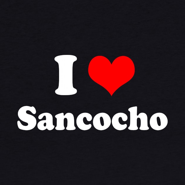 I Heart Sancocho Love Puerto Rican Dominican Latin Food by PuertoRicoShirts